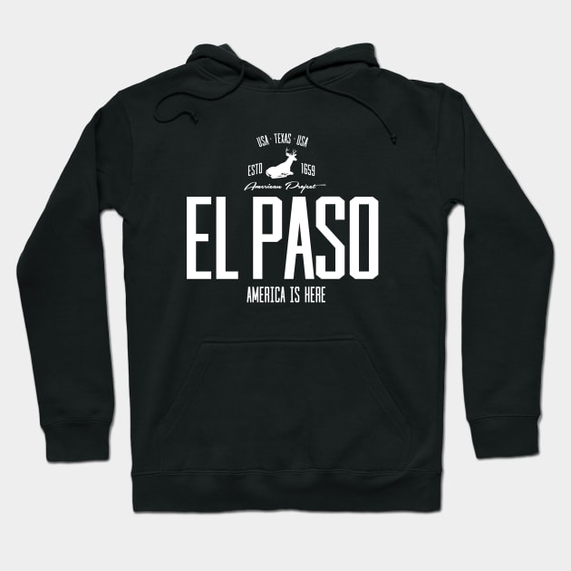 USA, America, El Paso, Texas Hoodie by NEFT PROJECT